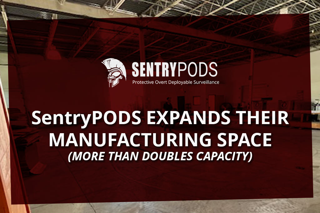 SentryPODS Expands Manufacturing Capacity to Meet Growing Demand for Mobile Surveillance Solutions manufacturing expansion for SentryPODS in Ashland, OH